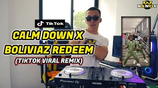 CALM DOWN X BOLIVIAZ REDEEM (TikTok Viral Danger Disco) | Dj Sandy Remix