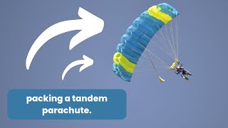 Tandem Parachute Packing. Ask questions in the comments