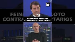 Feinmann explotó contra los libertarios