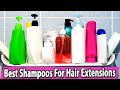 5 Best Shampoos For Hair Extensions To Moisturize And Protect The Hair