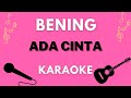 Karaoke Bening - Ada cinta