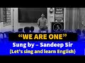 WE ARE ONE | Motivational Song | Let's Learn English From English Song