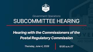 Hearing with the Commissioners of the Postal Regulatory Commission