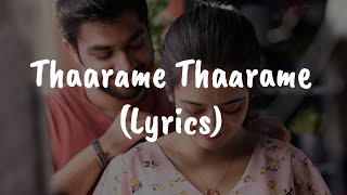 Thaarame Thaarame | Kadaram Kondan - (Lyrics)