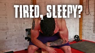 Should You Still Workout When You Feel Drained, Tired, Sleepy?