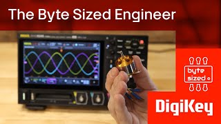 How to use an oscilloscope part 2 - The Byte Sized Engineer | DigiKey