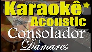 Damares - Consolador (Karaokê Acústico) playback