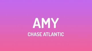 Chase Atlantic - AMY (Lyrics)