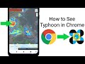 how to see typhoon in google chrome via pagasa site