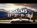 psalm 23 psalm 27 psalm 91 u0026 psalm 121 the four most powerful prayers in the bible