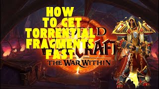 the fastest way to get torrential fragments for thrayir, eyes of the siren mount in wow