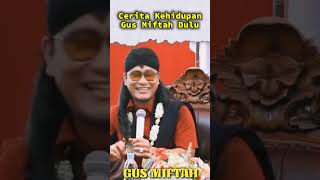 Sekilas Cerita Gus Miftah jaman Dulu#gusmiftah #viral #estehviral #esteh #ceramahlucu