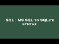 SQL : MS SQL to SQLite syntax