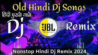 Dj Song💙 || Top Dj | Hard Bass ❤️‍🔥 | JBL Dj Remix | Old Hindi Dj Song 🥀| | Dj Remix Song 2024.