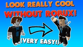 How To Look Goodrichcool In Roblox Without Robux - how to make your roblox character look cool with 0 robux