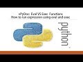 vPyDoc -  eval VS exec in python - How to run expression using eval and exec