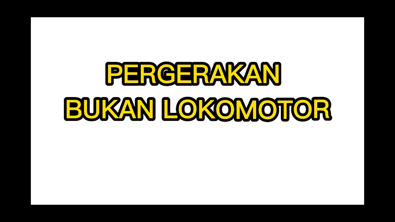 Pergerakan Lokomotor Dan Bukan Lokomotor - C. Kemahiran Manipulasi ...