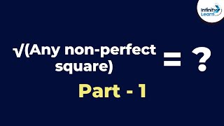 √(Any non-perfect square) ? - Part 1 | Fun Math | Don't Memorise