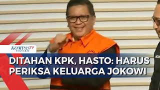 KPK Tahan Sekjen PDIP Hasto Kristiyanto Tersangka Kasus Suap Harun Masiku