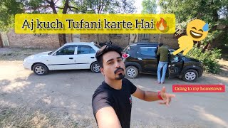 Going My 🏕️Hometown || आज कुछ तूफानी करेगे हम || #hindi  #dailylifevlog