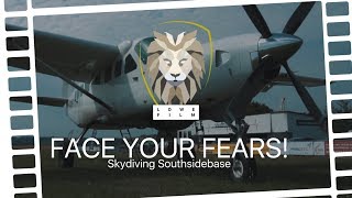 Face your Fears! | Skydiving Southsidebase | Cinematic LOG