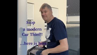 Stop a modern Car Thief!