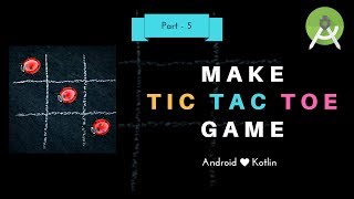 Android TicTacToe Game Tutorial | Part - 5 | Check Winner | Kotlin