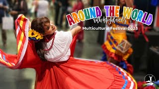 Around The World With Highlands - Multicultural Festival 2023