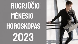 RUGPJŪČIO MĖNESIO HOROSKOPAS. KO TIKĖTIS?