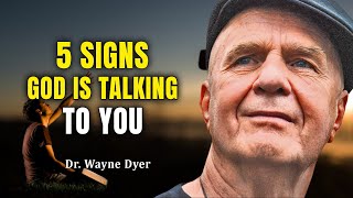 5 Signs God is Talking To You | Are You Listening? - Wayne Dyer