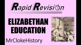 GCSE History Rapid Revision: Education in Early Elizabethan England