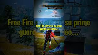 Free Fire volvera a su prime  #freefire #nuevomododejuegoenfreefire #mejorpartidadefreefiresinhablar