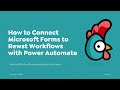 How to Connect Microsoft Forms to Rewst Workflows with Power Automate