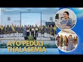 [VidEkon] - Ayo Peduli Thalasemia