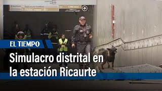 Simulacro distrital en la estación Ricaurte busca simular la atención en caso de una emergencia