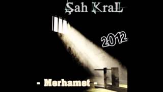 Şah Kral - Merhamet