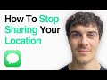 How To Stop Sharing Your Location In Imessage Without Others Knowing (2025 Guide)