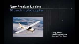 New Products Update: 10 Trends in Pilot Supplies - Sporty's Webinar