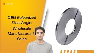 Q195 Galvanized Steel Angle: Wholesale Manufacturer in China