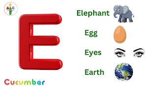 ABC Phonic Songs | Letter E | Elephant, Egg, Eyes and Earth - Learn the Letter E