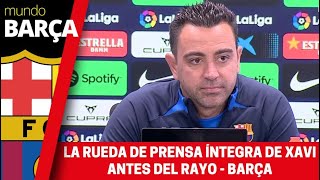 La rueda de prensa completa de Xavi antes del Rayo - Barça