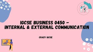 Cambridge IGCSE Business 0450 - Internal and External communication