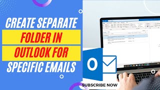 How to Create Separate Folder in Outlook For Specific Emails