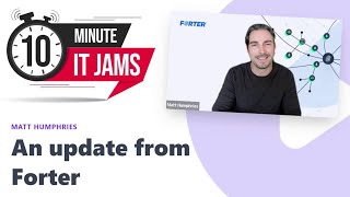 10 Minute IT Jams — Who is Forter?