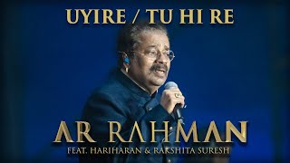 Uyire / Tu Hi Re - @ARRahman Feat. Hariharan & Rakshita Suresh at Expo 2020 Dubai