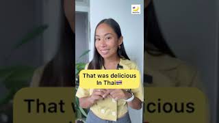 Real Thai Expression EP15: That was delicious in Thai🇹🇭