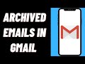 How To View Archived Emails In Gmail On iPhone