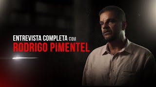 Íntegra da entrevista de Rodrigo Pimentel para o documentário Entre Lobos