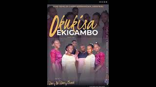 OKUKISA EKIGAMBO OFFICIAL AUDIO BY GLORY TO GLORY