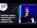 Hardeep Singh Puri Discusses Impact Of Petrol & Diesel Prices | Navika Kumar | Times Now Summit 2022